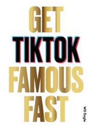 Get TikTok Famous Fast