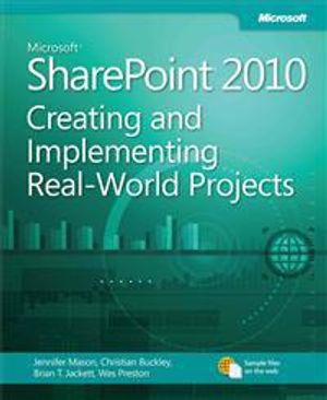 Implementing Microsoft SharePoint 2010 Real-World Projects | 1:a upplagan