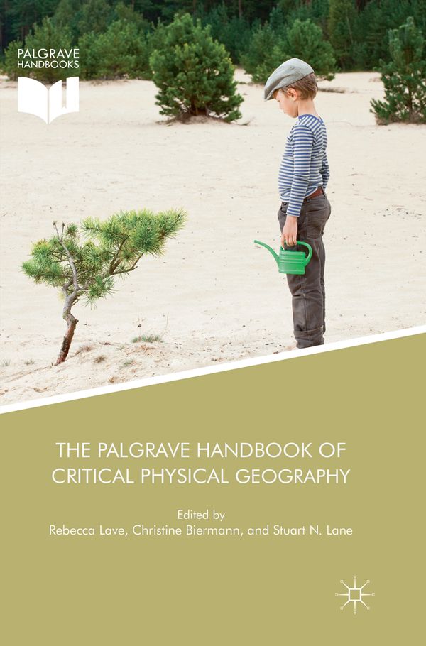 The Palgrave Handbook of Critical Physical Geography | 1:a upplagan