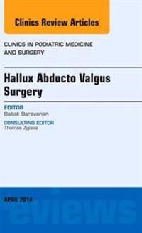 Hallux Abducto Valgus Surgery, An Issue of Clinics in Podiatric Medicine and Surgery | 0:e upplagan
