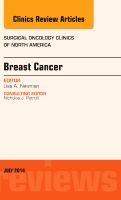 Breast Cancer, An Issue of Surgical Oncology Clinics of North America | 0:e upplagan