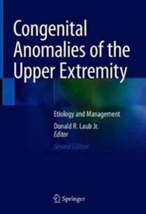 Congenital Anomalies of the Upper Extremity |  2:e upplagan