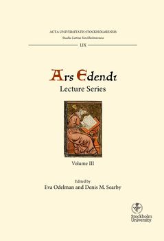 Ars edendi lecture series. Vol. 3 : Edited by Eva Odelman and Denis M. Searby | 0:e upplagan