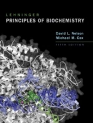 Lehninger Principles of Biochemistry | 5:e upplagan