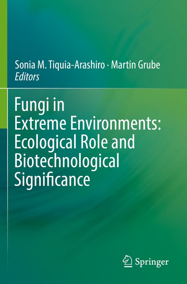 Fungi in Extreme Environments: Ecological Role and Biotechnological Significance | 1:a upplagan