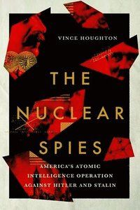 The Nuclear Spies