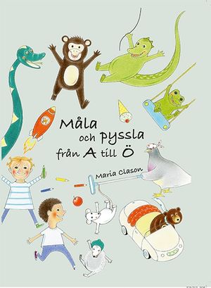 Måla och pyssla från A till Ö | 1:a upplagan