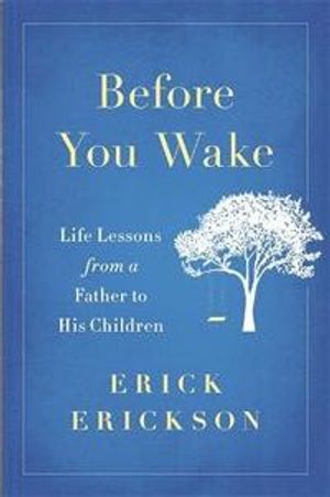 Before you wake - life lessons from a father to his children