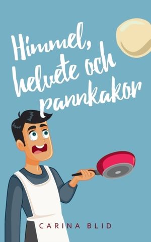 Himmel, helvete och pannkakor | 1:a upplagan