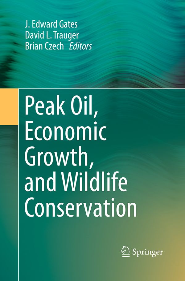 Peak Oil, Economic Growth, and Wildlife Conservation | 1:a upplagan