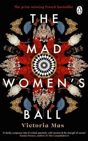 Mad Women's Ball - A Sunday Times Top Fiction Book of 2021