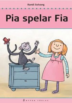 Pia spelar Fia | 1:a upplagan