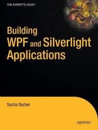Building WPF and Silverlight Applications | 1:a upplagan
