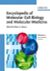Encyclopedia of Molecular Cell Biology and Molecular Medicine, 2nd Edition,