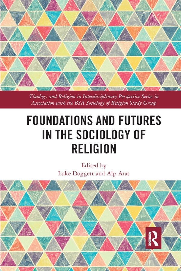 Foundations and Futures in the Sociology of Religion | 1:a upplagan
