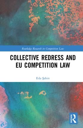 Collective Redress and EU Competition Law | 1:a upplagan
