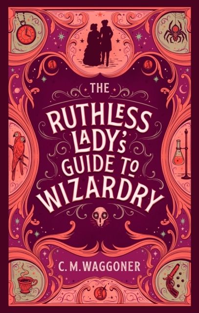 The Ruthless Lady's Guide to Wizardry | 0:e upplagan