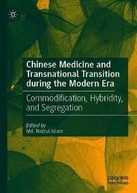 Chinese Medicine and Transnational Transition during the Modern Era