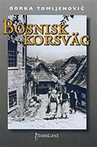 Bosnisk korsväg | 1:a upplagan