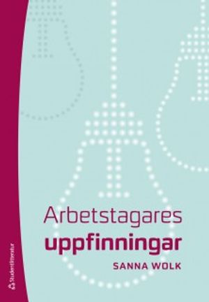 Arbetstagares uppfinningar | 1:a upplagan