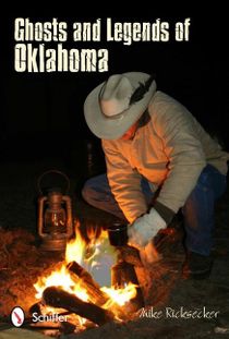 Ghosts And Legends Of Oklahoma