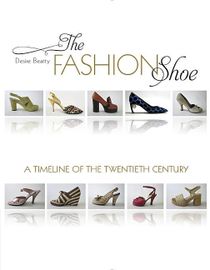 The Fashion Shoe : A Timeline of the Twentieth Century