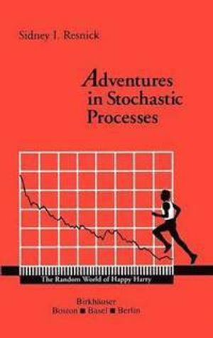 Adventures in Stochastic Process