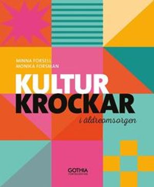 Kulturkrockar i äldreomsorgen | 1:a upplagan