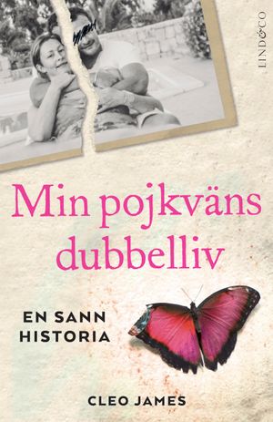 Min pojkväns dubbelliv - En sann historia