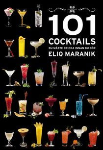 101 Cocktails du måste dricka innan du dör