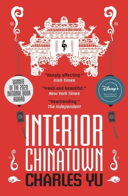 Interior Chinatown: WINNER OF THE NATIONAL BOOK AWARD 2020 | 0:e upplagan