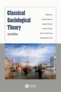 Classical Sociological Theory | 2:a upplagan