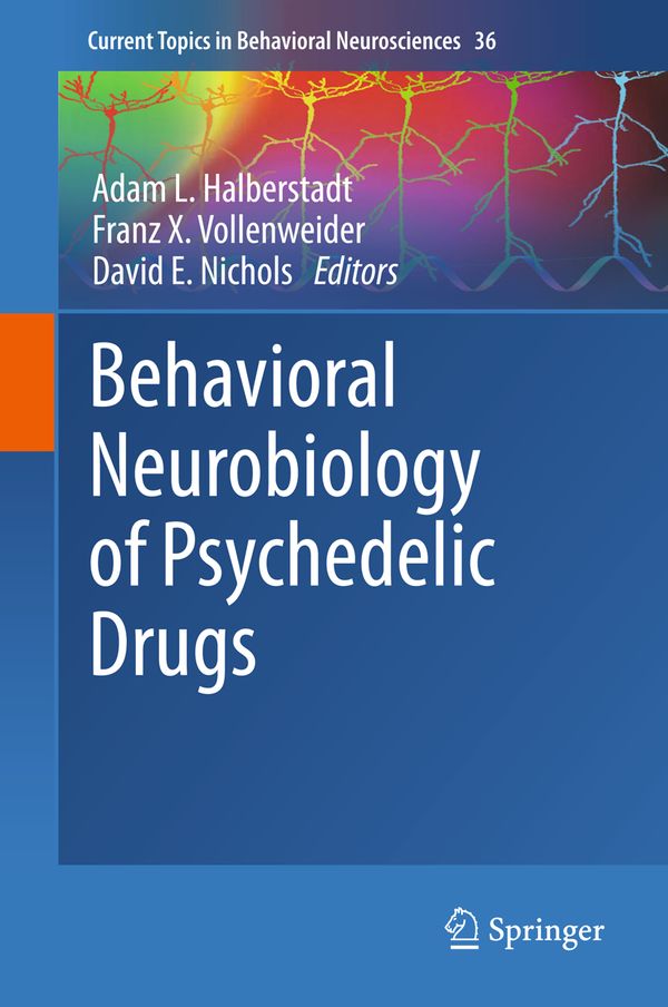 Behavioral Neurobiology of Psychedelic Drugs | 1:a upplagan