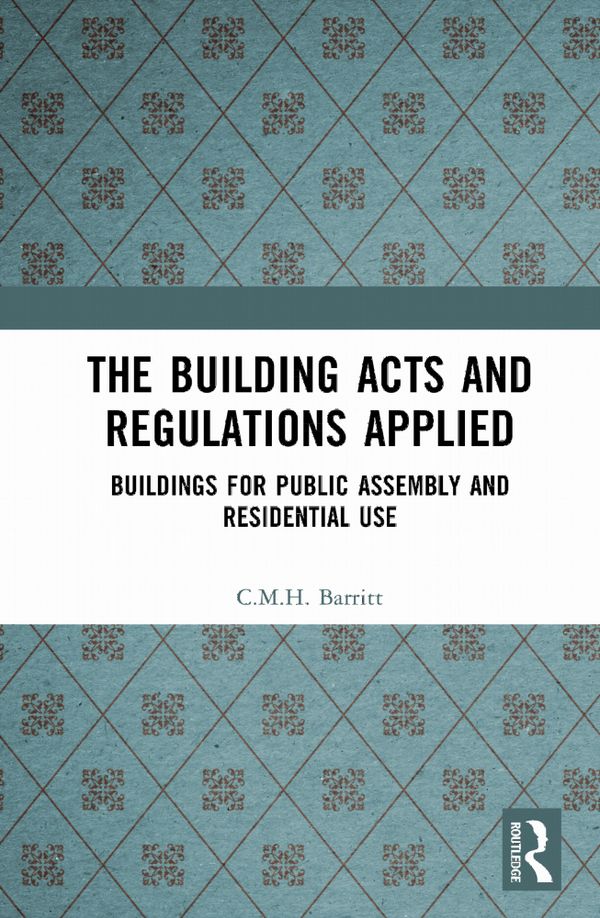 The Building Acts and Regulations Applied | 1:a upplagan