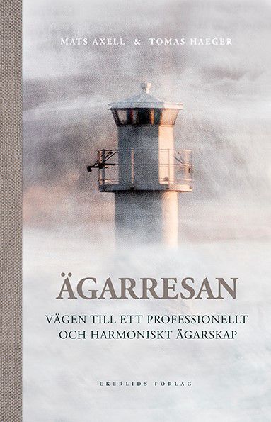 Ägarresan: Vägen till ett professionellt och harmoniskt ägarskap | 1:a upplagan