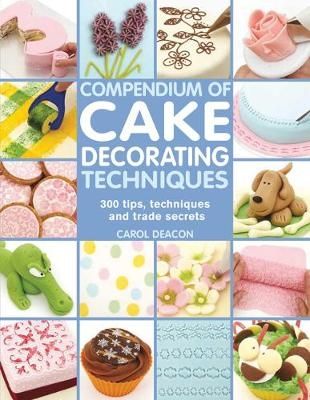 Compendium of Cake Decorating Techniques | 0:e upplagan