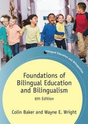 Foundations of Bilingual Education and Bilingualism | 6:e upplagan