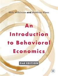 An Introduction to Behavioral Economics | 2:a upplagan