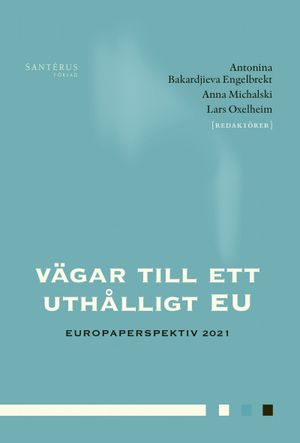 Vägar till ett uthålligt EU: Europaperspektiv 2021 | 1:a upplagan