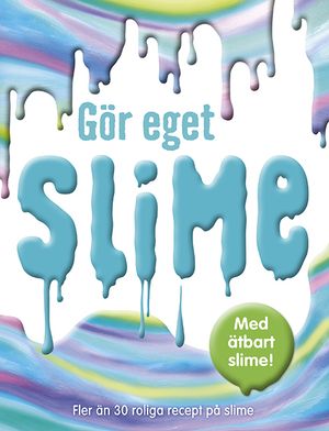 Gör eget slime | 1:a upplagan