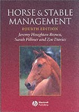 Horse and Stable Management, 4th Edition | 4:e upplagan