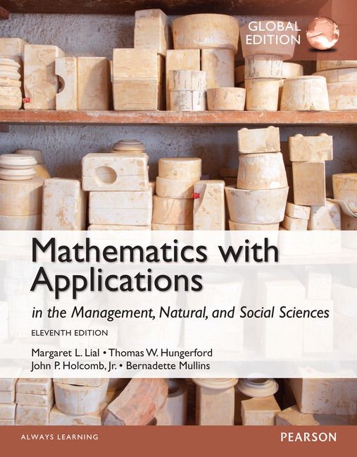 Mathematics with Applications in the Management, Natural and Social Sciences, Global Edition | 11:e upplagan