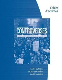 Student Workbook for Oukada/Bertrand/ Solberg's Controverses, Student Text, 3rd | 3:e upplagan