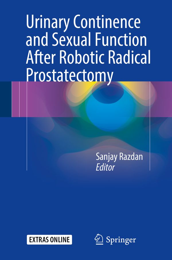 Urinary Continence and Sexual Function After Robotic Radical Prostatectomy | 1:a upplagan