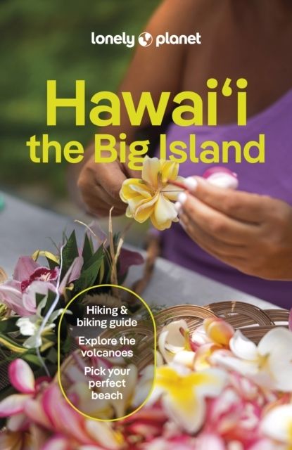 Lonely Planet Hawaii the Big Island | 6:e upplagan