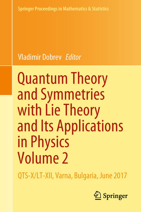 Quantum Theory and Symmetries with Lie Theory and Its Applications in Physics Volume 2 | 1:a upplagan