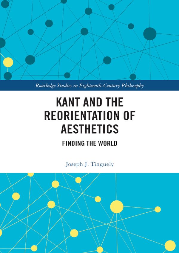 Kant and the Reorientation of Aesthetics | 1:a upplagan