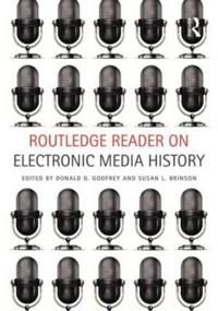 Routledge Reader on Electronic Media History | 1:a upplagan