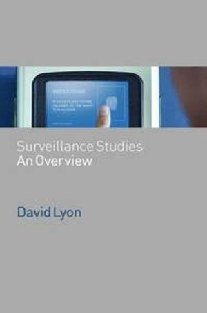 Surveillance Studies: An Overview | 1:a upplagan