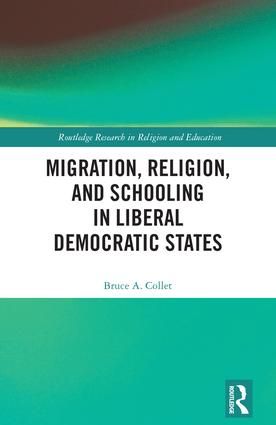 Migration, Religion, and Schooling in Liberal Democratic States | 1:a upplagan